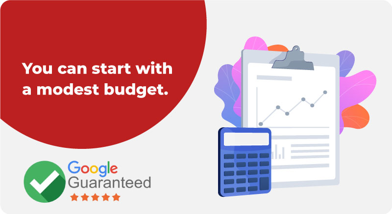 you can start with a modest buget on google guaranteed for your roofing company