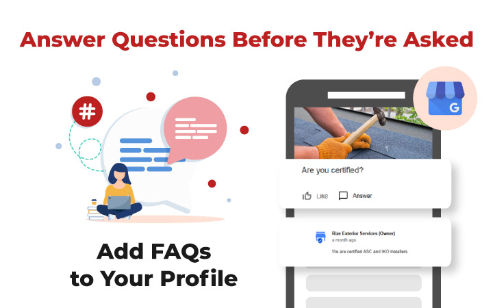Answer Questions Before They’re Asked. Add FAQs to Your roof business profile