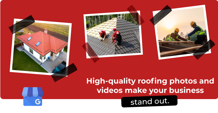 High-quality roofing photos and videos make your business stand out!
