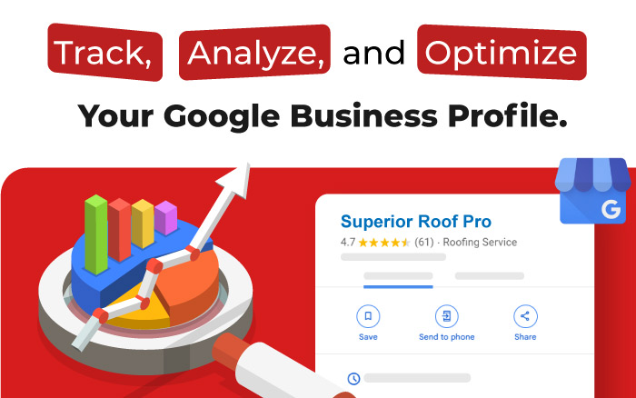 Track, Analyze, and Optimize Your roofing Google Business Profile