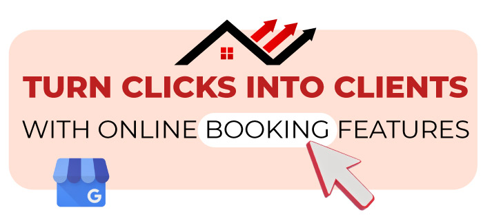 Turn Clicks into Clients with google with Online Booking Features