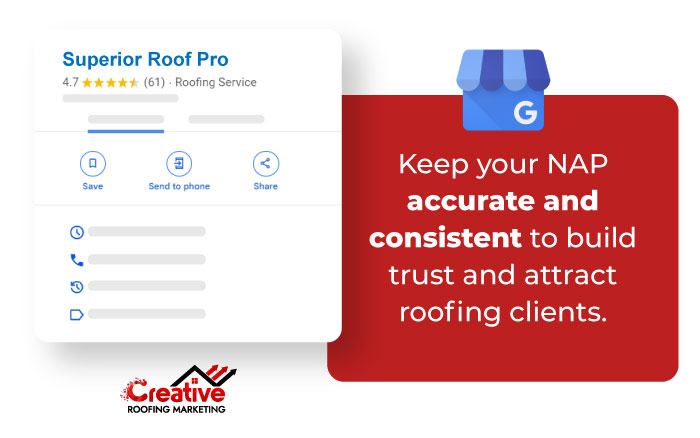 Keep your NAP accurate and consistent to build trust and attract roofing clients.