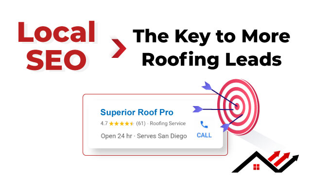 Local SEO: The Key to More Roofing Leads