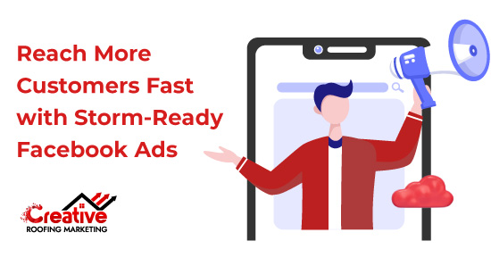 Reach More Customers Fast with Storm-Ready Facebook Ads