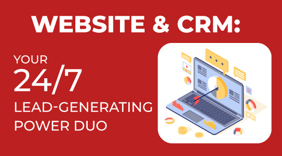 roofing Website & CRM is Your 24/7 Lead-Generating Power Duo